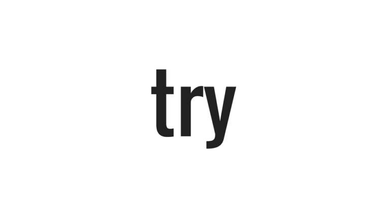 “Try”